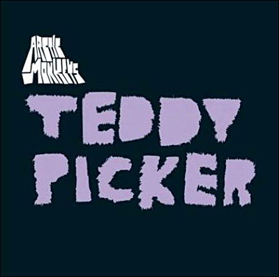 Teddy Picker - Arctic Monkeys - Musik - DOMINO - 5034202127963 - 29. november 2007