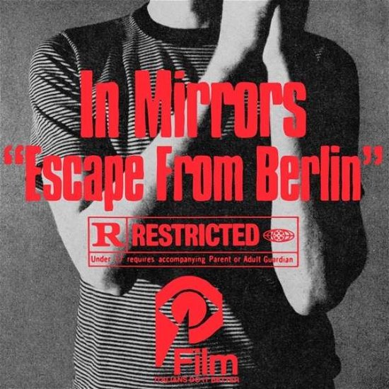 Escape From Berlin - In Mirrors - Musik - ITALIANS DO IT BETTER - 5053760044963 - 18 oktober 2018
