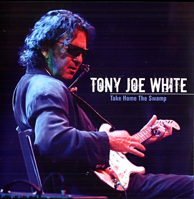 Cover for Tony Joe White · Take Home the Swamp (CD) (2007)