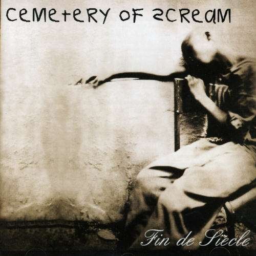 Cover for Cemetery Of Scream · Fin De Siecle (re-Edit) (CD) (2003)