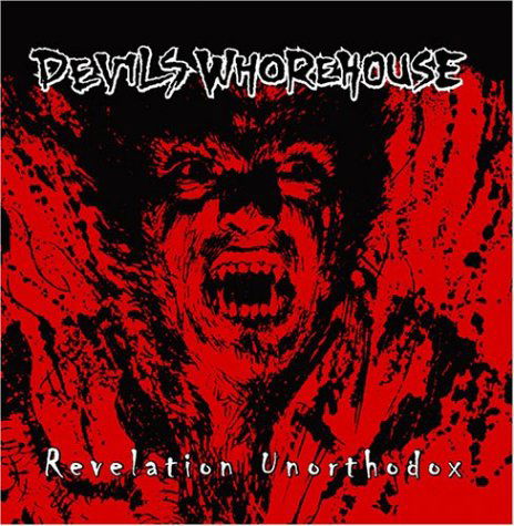 Cover for Devils Whorehouse · Revelation Unorthodox (CD) (1990)