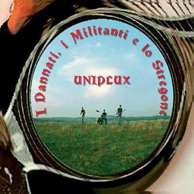 Cover for Uniplux · I Dannati, I Militanti E Lo Stregone (CD) (2022)