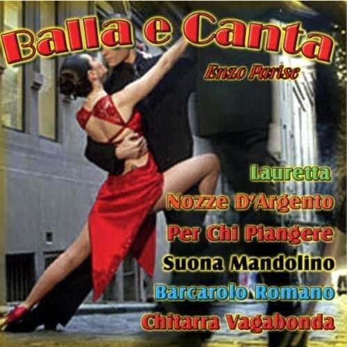 Cover for Parise Enzo · Balla E Canta (CD) (2000)