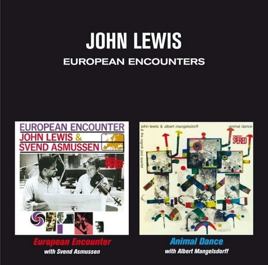 European Encounters - John Lewis - Musiikki - AMERICAN JAZZ CLASSICS - 8436542013963 - perjantai 30. elokuuta 2013