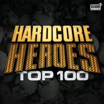 Cover for Hardcore Heroes Top 100 (CD) (2013)