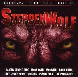 Cover for Steppenwolf · Born to Be Wild (CD) (2008)