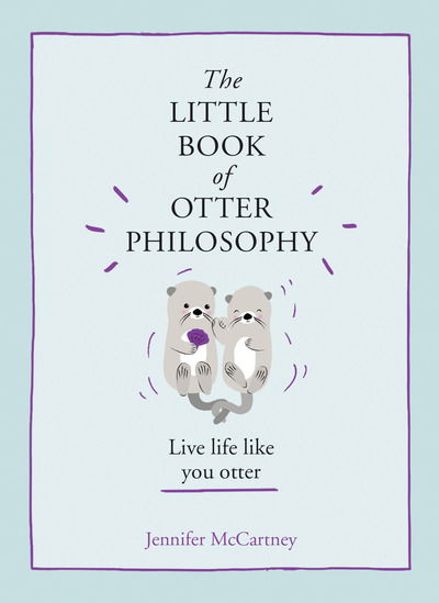 Cover for Jennifer McCartney · The Little Book of Otter Philosophy (Gebundenes Buch) (2019)