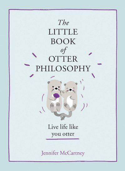 Cover for Jennifer McCartney · The Little Book of Otter Philosophy (Gebundenes Buch) (2019)