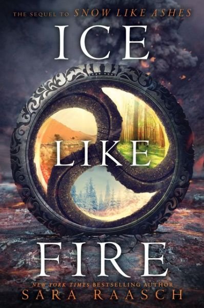 Cover for Sara Raasch · Ice Like Fire - Snow Like Ashes (Paperback Bog) (2016)