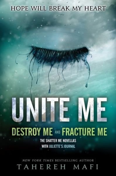 Unite Me - Shatter Me - Tahereh Mafi - Books - HarperCollins - 9780062327963 - February 4, 2014