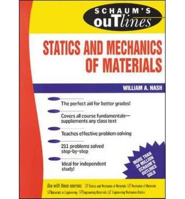 Schaum's Outline Of Statics and Mechanics of Materials - William Nash - Kirjat - McGraw-Hill Education - Europe - 9780070458963 - maanantai 30. joulukuuta 1991