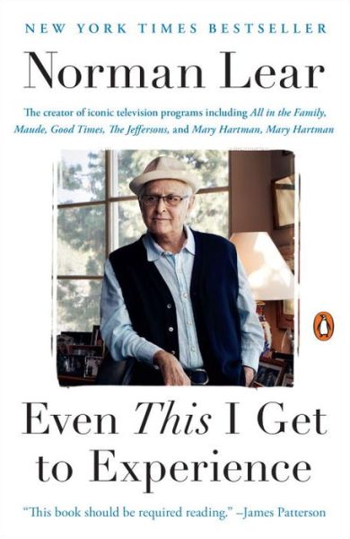 Cover for Norman Lear · Even This I Get to Experience (Paperback Book) (2015)