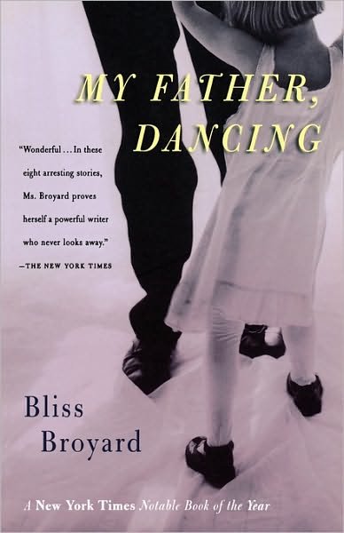 Cover for Bliss Broyard · My Father, Dancing (Harvest Book) (Paperback Book) [1st Harvest Ed edition] (2000)
