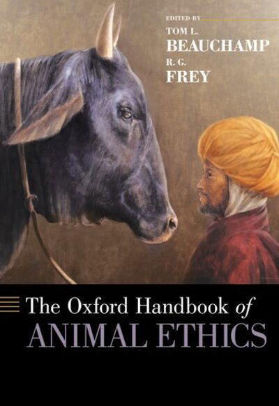 The Oxford Handbook of Animal Ethics - Oxford Handbooks - Tom L Beauchamp - Books - Oxford University Press Inc - 9780195371963 - November 17, 2011