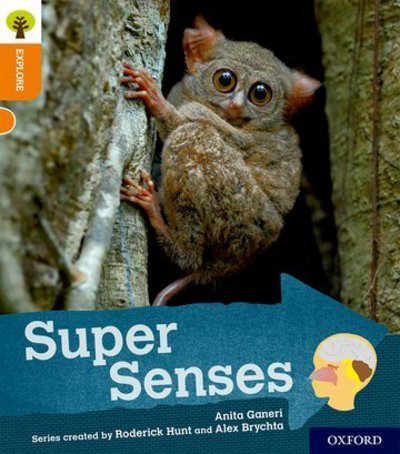 Cover for Anita Ganeri · Oxford Reading Tree Explore with Biff, Chip and Kipper: Oxford Level 6: Super Senses - Oxford Reading Tree Explore with Biff, Chip and Kipper (Paperback Book) (2018)