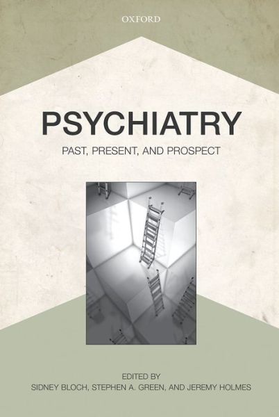 Cover for Sidney Bloch · Psychiatry: Past, Present, and Prospect (Paperback Book) (2014)