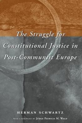 Cover for Herman Schwartz · The Struggle for Constitutional Justice in Post-Communist Europe - Constitutionalism in Eastern Europe (Paperback Book) [2nd edition] (2002)