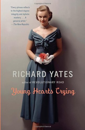 Cover for Richard Yates · Young Hearts Crying (Vintage Contemporaries) (Taschenbuch) [Reprint edition] (2009)