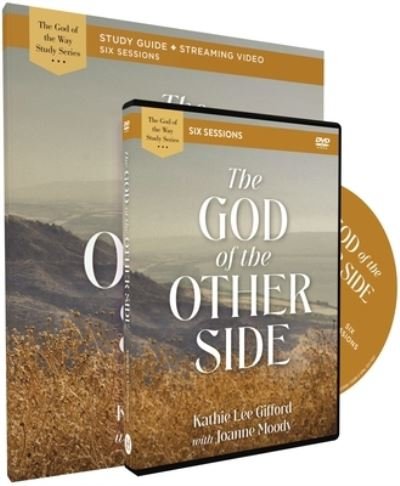The God of the Other Side Study Guide with DVD - God of The Way - Kathie Lee Gifford - Böcker - HarperChristian Resources - 9780310156963 - 20 februari 2024