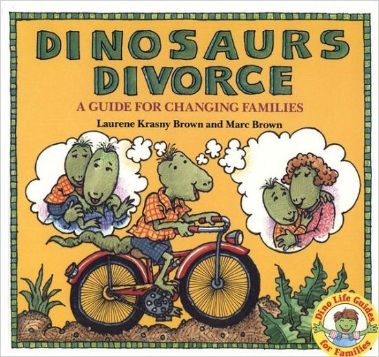 Cover for Laurie Krasny Brown · Dinosaurs Divorce: A Guide for Changing Families (Paperback Book) (1988)