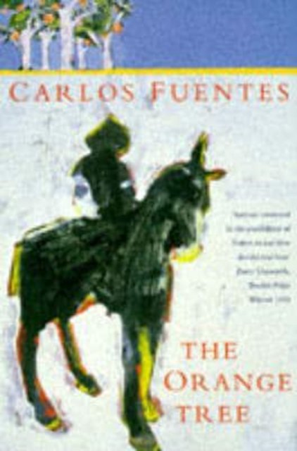 Cover for Carlos Fuentes · The Orange Tree (Paperback Bog) [New edition] (1995)