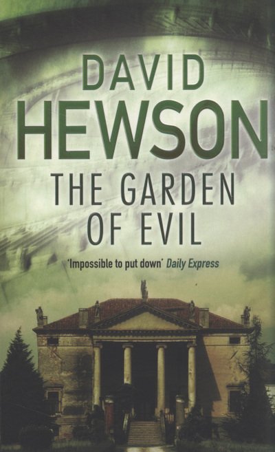 Garden of Evil - David Hewson - Andet -  - 9780330435963 - 5. september 2008