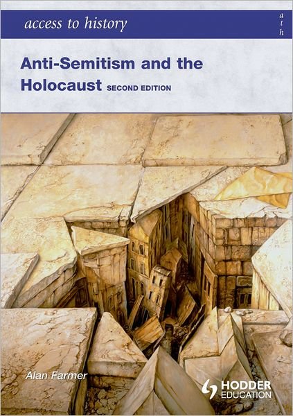 Cover for Alan Farmer · Access to History: Anti-Semitism and the Holocaust Second Edition - Access to History (Paperback Bog) [2 Rev edition] (2009)