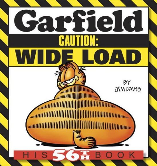 Cover for Jim Davis · Garfield Caution: Wide Load: His 56th Book - Garfield (Paperback Book) (2013)