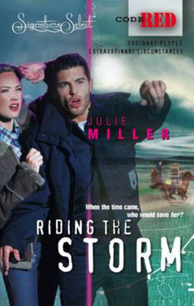 Cover for Julie Miller · Riding The Storm - Code Red (Paperback Book) (2005)