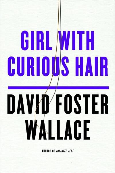 Cover for D.F. Wallace · Girl with Curious Hair - Norton Paperback Fiction (Paperback Bog) (1996)