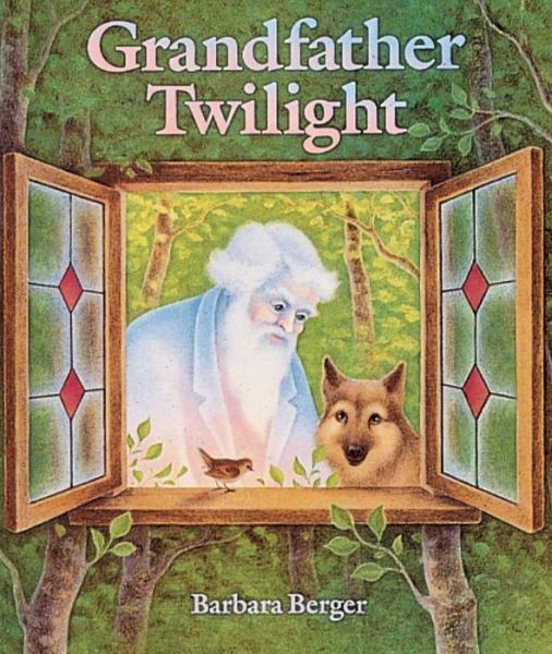 Cover for Barbara Helen Berger · Grandfather Twilight (Hardcover Book) (1984)