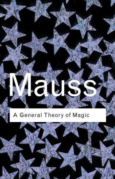 Cover for Marcel Mauss · A General Theory of Magic - Routledge Classics (Paperback Bog) (2001)