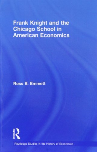 Cover for Ross B. Emmett · Frank Knight and the Chicago School in American Economics - Routledge Studies in the History of Economics (Taschenbuch) (2013)