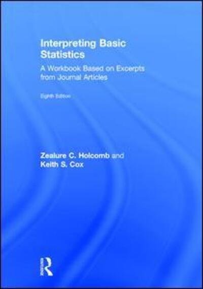 Cover for Zealure C. Holcomb · Interpreting Basic Statistics: A Workbook Based on Excerpts from Journal Articles (Hardcover Book) [8 New edition] (2017)