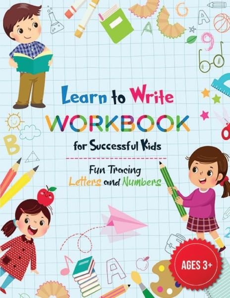 Cover for Dream Big Publishing · Learn to Write Letters and Numbers Workbook for Kids 3-5 (Bok) (2021)