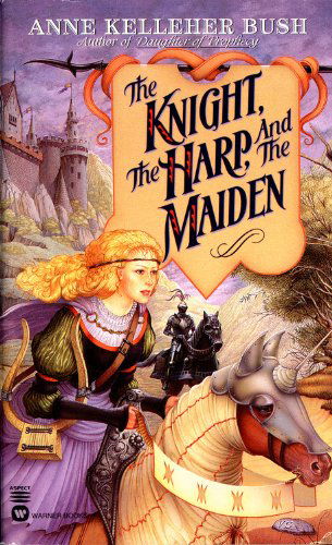 Cover for Anne Kelleher Bush · The Knight, the Harp, and the Maiden (Paperback Book) (1999)