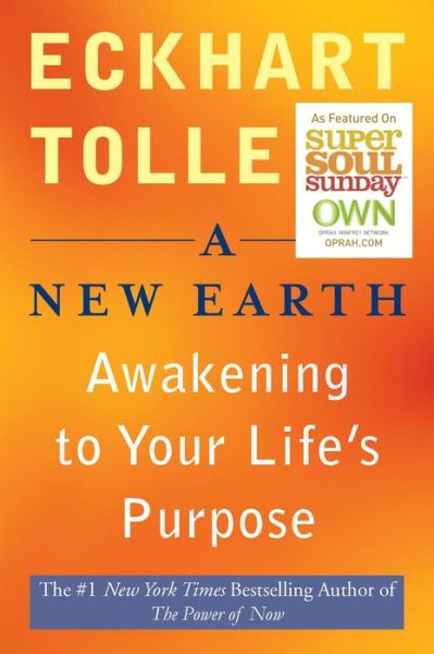 Cover for Eckhart Tolle · A New Earth: Awakening to Your Life's Purpose (Taschenbuch) (2008)