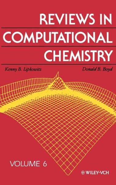 Cover for KB Lipkowitz · Reviews in Computational Chemistry, Volume 6 - Reviews in Computational Chemistry (Hardcover bog) [Volume 6 edition] (1995)