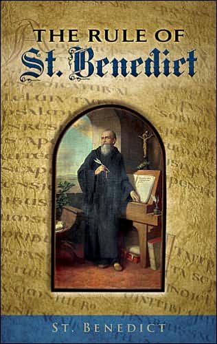 The Rule of St. Benedict - Dover Books on Western Philosophy - St Benedict Xvi - Bøker - Dover Publications Inc. - 9780486457963 - 27. juli 2007