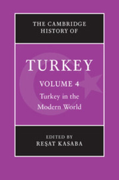 Cover for Feroz Ahmad · The Cambridge History of Turkey - Cambridge History of Turkey (Hardcover Book) (2008)