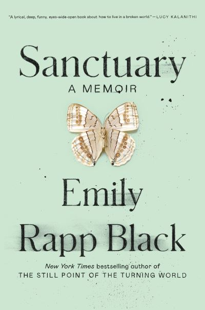 Cover for Emily Rapp Black · Sanctuary: A Memoir (Paperback Book) (2021)