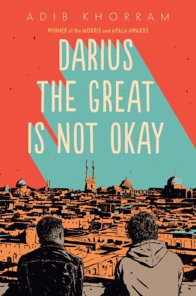 Cover for Adib Khorram · Darius the Great Is Not Okay (Innbunden bok) (2018)