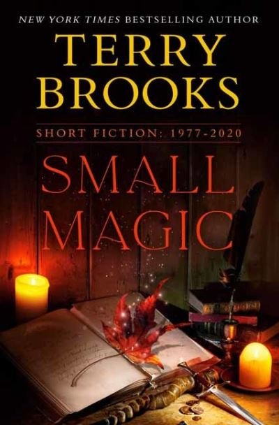 Cover for Terry Brooks · Small Magic: Short Fiction, 1977-2020 (Hardcover bog) (2021)