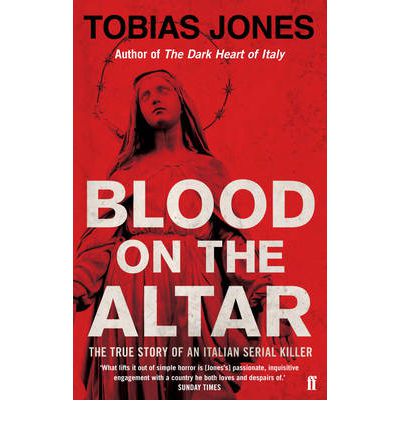 Cover for Tobias Jones · Blood on the Altar (Paperback Book) [Main edition] (2013)