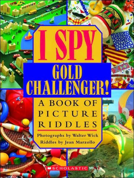 Cover for Jean Marzollo · I Spy Gold Challenger: a Book of Picture Riddles (Hardcover Book) [Library Binding edition] (1998)