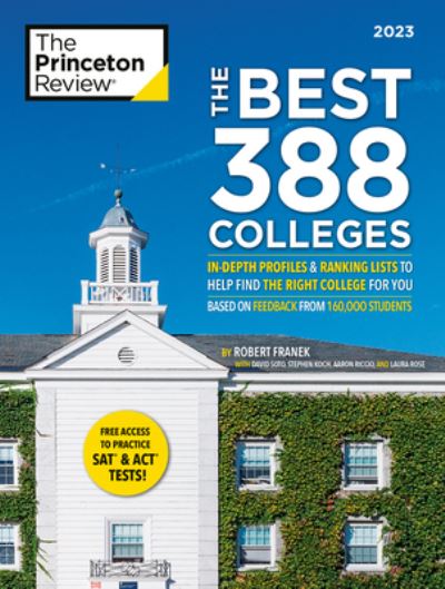 Cover for Princeton Review · The Best 388 Colleges, 2023: In-Depth Profiles &amp; Ranking Lists to Help Find the Right College For You - College Admissions Guides (Paperback Book) (2022)