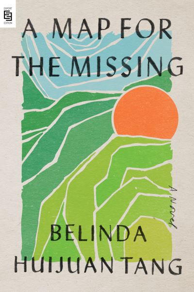 Cover for Belinda Huijuan Tang · A Map for the Missing: A Novel (Paperback Book) (2022)