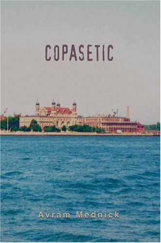 Cover for Avram Mednick · Copasetic (Hardcover bog) (2004)