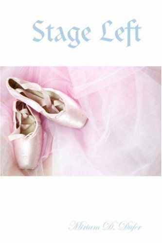 Cover for Miriam D. Dufer · Stage Left (Paperback Book) (2007)