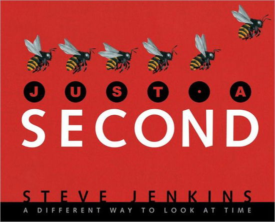 Cover for Steve Jenkins · Just a Second (Hardcover Book) (2011)